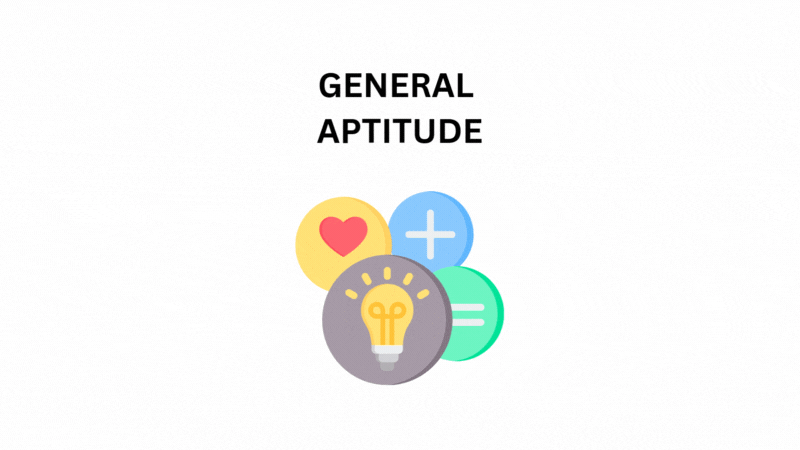 GENERAL APTITUDE